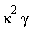 kappa^2*gamma