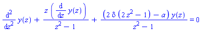 diff(y(z), `$`(z, 2))+z*(diff(y(z), z))/(z^2-1)+(2*delta*(2*z^2-1)-a)*y(z)/(z^2-1) = 0