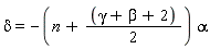 delta = -(n+(gamma+beta+2)*(1/2))*alpha