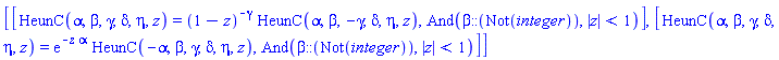 [[HeunC(alpha, beta, gamma, delta, eta, z) = (1-z)^(-gamma)*HeunC(alpha, beta, -gamma, delta, eta, z), And(beta::(Not(integer)), abs(z) < 1)], [HeunC(alpha, beta, gamma, delta, eta, z) = exp(-z*alpha)*HeunC(-alpha, beta, gamma, delta, eta, z), And(beta::(Not(integer)), abs(z) < 1)]]