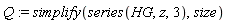 Q := simplify(series(HG, z, 3), size)