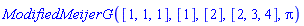 ModifiedMeijerG([1, 1, 1], [1], [2], [2, 3, 4], Pi)
