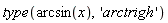 type(arcsin(x), 'arctrigh')