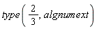 type(2/3, algnumext)