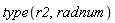 type(r2, radnum)