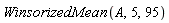 WinsorizedMean(A, 5, 95)
