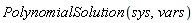 PolynomialSolution(sys, vars)