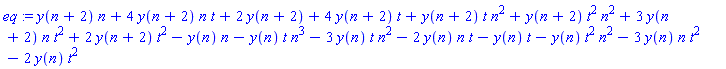 eq := y(n+2)*n+4*y(n+2)*n*t+2*y(n+2)+4*y(n+2)*t+y(n+2)*t*n^2+y(n+2)*t^2*n^2+3*y(n+2)*n*t^2+2*y(n+2)*t^2-y(n)*n-y(n)*t*n^3-3*y(n)*t*n^2-2*y(n)*n*t-y(n)*t-y(n)*t^2*n^2-3*y(n)*n*t^2-2*y(n)*t^2
