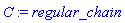 C := regular_chain