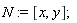 N := [x, y]