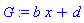 G := b*x+d
