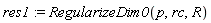res1 := RegularizeDim0(p, rc, R)