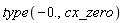 type(-0., cx_zero)