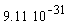 9.11*10^(-31)