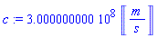 300000000.0*Units:-Unit(('m')/('s'))