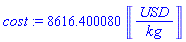 8616.400080*Units:-Unit(('USD')/('kg'))