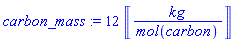 12*Units:-Unit(('kg')/('mol')('carbon'))