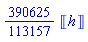 (390625/113157)*Units:-Unit('h')