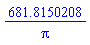681.8150208/Pi
