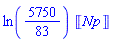 ln(5750/83)*Units:-Unit('Np')
