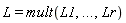 L = mult(L1, `...`, Lr)