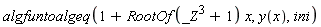 algfuntoalgeq(1+RootOf(_Z^3+1)*x, y(x), ini)