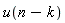 u(n-k)