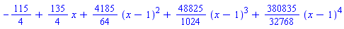 -115/4+(135/4)*x+(4185/64)*(x-1)^2+(48825/1024)*(x-1)^3+(380835/32768)*(x-1)^4