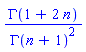 GAMMA(1+2*n)/GAMMA(n+1)^2