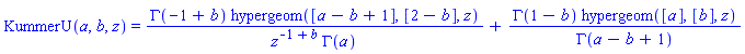 KummerU(a, b, z) = GAMMA(-1+b)*hypergeom([a-b+1], [2-b], z)/(z^(-1+b)*GAMMA(a))+GAMMA(1-b)*hypergeom([a], [b], z)/GAMMA(a-b+1)