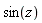 sin(z)