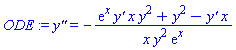 ODE := `y''` = -(exp(x)*`y'`*x*y^2+y^2-`y'`*x)/(x*y^2*exp(x))