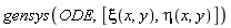 gensys(ODE, [xi(x, y), eta(x, y)])