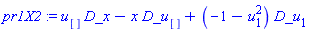 pr1X2 := u[]*D_x-x*D_u[]+(-1-u[1]^2)*D_u[1]
