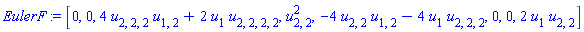 EulerF := [0, 0, 4*u[2, 2, 2]*u[1, 2]+2*u[1]*u[2, 2, 2, 2], u[2, 2]^2, -4*u[2, 2]*u[1, 2]-4*u[1]*u[2, 2, 2], 0, 0, 2*u[1]*u[2, 2]]