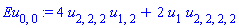 Eu[0, 0] := 4*u[2, 2, 2]*u[1, 2]+2*u[1]*u[2, 2, 2, 2]