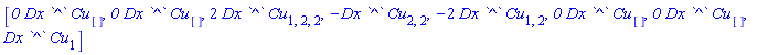 [`0`*Dx*`^`*Cu[], `0`*Dx*`^`*Cu[], 2*Dx*`^`*Cu[1, 2, 2], -Dx*`^`*Cu[2, 2], -2*Dx*`^`*Cu[1, 2], `0`*Dx*`^`*Cu[], `0`*Dx*`^`*Cu[], Dx*`^`*Cu[1]]