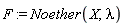 F := Noether(X, lambda)