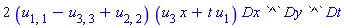 2*(u[1, 1]-u[3, 3]+u[2, 2])*(u[3]*x+t*u[1])*Dx*`^`*Dy*`^`*Dt