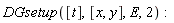 DGsetup([t], [x, y], E, 2)