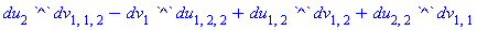 du[2]*`^`*dv[1, 1, 2]-dv[1]*`^`*du[1, 2, 2]+du[1, 2]*`^`*dv[1, 2]+du[2, 2]*`^`*dv[1, 1]