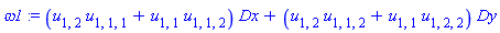 omega1 := (u[1, 2]*u[1, 1, 1]+u[1, 1]*u[1, 1, 2])*Dx+(u[1, 2]*u[1, 1, 2]+u[1, 1]*u[1, 2, 2])*Dy