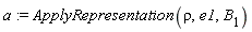 a := ApplyRepresentation(rho, e1, B[1])
