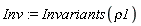 Inv := Invariants(rho1)