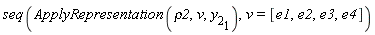 seq(ApplyRepresentation(rho2, v, y[2][1]), v = [e1, e2, e3, e4])