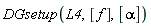DGsetup(L4, [f], [alpha])