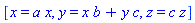 _DG([["transformation", [[G3, 0], [G3, 0]], [], [Matrix(%id = 4583678338)]], [[a*x, x], [x*b+y*c, y], [c*z, z]]])