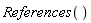 References()