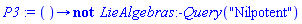 P3 := proc () options operator, arrow; not LieAlgebras:-Query("Nilpotent") end proc