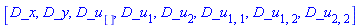 [D_x, D_y, D_u[], D_u[1], D_u[2], D_u[1, 1], D_u[1, 2], D_u[2, 2]]